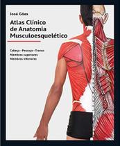 Atlas Clínico de Anatomia Musculoesquelético - Expressão Gráfica e Editora Atlas Clínico de Anatomia Musculoesquelético - Expressão Gráfica e Editora