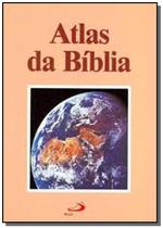 Atlas da Bíblia - PAULUS