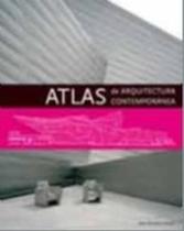 Atlas de Arquitectura Contemporánea - Gustavo Gili Atlas de Arquitectura Contemporánea - Gustavo Gili