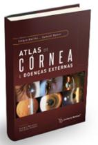 ATLAS DE CORNEA E DOENCAS EXTERNAS 1a EDIÇÃO ATLAS DE CORNEA E DOENCAS EXTERNAS 1a EDIÇÃO