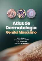 Atlas de dermatologia do genital masculino Atlas de dermatologia do genital masculino