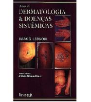 Atlas de Dermatologia e Doenças Sistemáticas