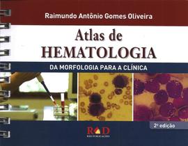 Atlas de Hematologia: da Morfologia para a Clinica Atlas de Hematologia: da Morfologia para a Clinica