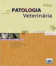 Atlas de patologia veterinaria