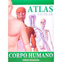 Atlas Escola do Corpo Humano Atualizado Ilustrado Colorido em Português Atlas Escola do Corpo Humano Atualizado Ilustrado Colorido em Português