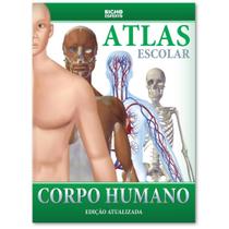 Atlas Escolar do Corpo Humano Colorido - Anatomia Atlas Escolar do Corpo Humano Colorido - Anatomia