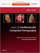 Atlas of cardiovascular computed tomography: an imaging companion to ... - W.B. SAUNDERS