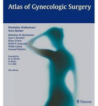 Atlas of gynecologic surgery - THIEME MEDICAL PUBLISHERS/MAPLE PRESS