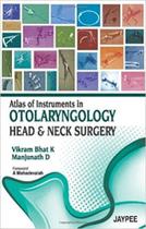 Atlas of instruments in otolaryngology head e neck surgery