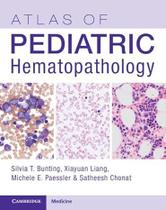 Atlas of pediatric hematopathology - Cambridge University Press 2024