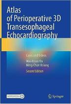 Atlas of perioperative 3d transesophageal echocardiography