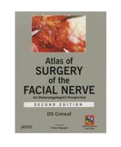 Atlas of surgery of the facial nerve an otolaryngologists perspective