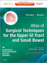 Atlas of surgical techniques for the upper gi tract and small bowel - a vol - W.B. SAUNDERS