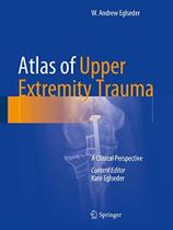 Atlas of upper extremity trauma - SPRINGER (IMPORT)