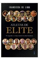 Atletas de Elite: Os Segredos e a Força Mental do Atleta Brasileiro