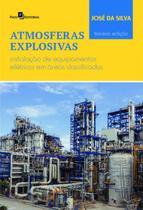 Atmosferas explosivas - instalacao de equipamentos eletricos em areas classificadas - PACO EDITORIAL