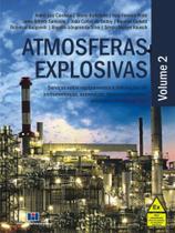 Atmosferas Explosivas - Vol. 2: Serviços sobre equipamentos e instalações de instrumentação, automação, telecomunicações Atmosferas Explosivas - Vol. 2: Serviços sobre equipamentos e instalações de instrumentação, automação, telecomunicações