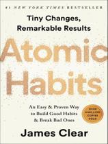 Atomic habits - an easy & proven way to build good habits & break bad ones - AVERY PRESS