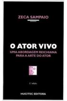 Ator Vivo, O - Uma Abordagem Reichiana Para a Arte do Ator