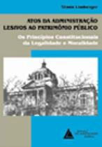 Atos da administracao lesivos ao patrimonio public Atos da administracao lesivos ao patrimonio public