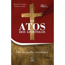 Atos dos Apóstolos, Os - Um Mergulho Missional - Esperança