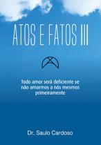 Atos e Fatos III