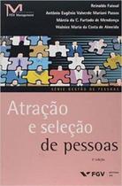 Atraçao e seleçao de pessoas - FGV EDITORA Atraçao e seleçao de pessoas - FGV EDITORA