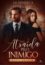 ATRAÍDA PELO INIMIGO ( Máfia Brasor) - LU FONSECA (brinde)