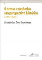 Atraso economico em perspectiva historica e outros ensaios, o - CONTRAPONTO