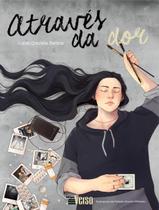 Através da Dor Através da Dor