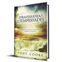 Atravessando as Tempestades - Tony Cooke - Rhema Brasil