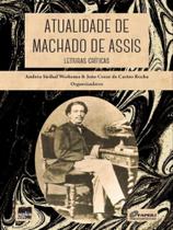 Atualidade de machado de assis - ALAMEDA Atualidade de machado de assis - ALAMEDA