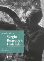 Atualidade de Sérgio Buarque de Holanda - Edusp Atualidade de Sérgio Buarque de Holanda - Edusp