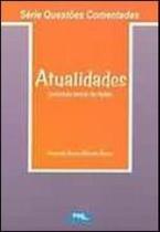 Atualidades - incluindo textos de apoio Atualidades - incluindo textos de apoio