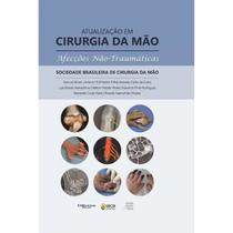 Atualização Em Cirurgia Da Mão: Afecções Não Traumáticas - DI LIVROS