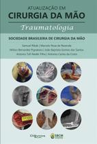 Atualizacao em cirurgia da mao traumatologia - Di Livros Editora Ltda