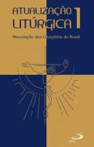 Atualização Litúrgica 1 - Paulus Atualização Litúrgica 1 - Paulus