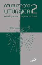 Atualização Litúrgica 2 Atualização Litúrgica 2