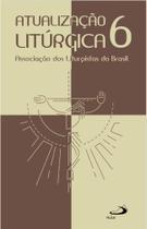 Atualização Litúrgica 6 - PAULUS EDITORA