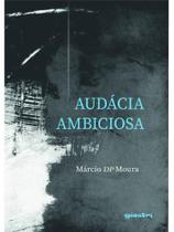 Audácia ambiciosa Audácia ambiciosa