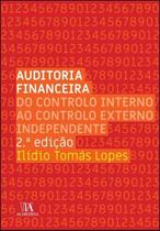 Auditoria financeira: do controlo interno ao controlo externo independente - ALMEDINA BRASIL