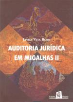 Auditoria Jurídica em Migalhas II - Bagaço Auditoria Jurídica em Migalhas II - Bagaço