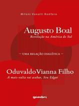 Augusto boal, revolução na américa do sul oduvaldo vianna filho, a mais-valia vai acabar, seu edga - GIOSTRI Augusto boal, revolução na américa do sul oduvaldo vianna filho, a mais-valia vai acabar, seu edga - GIOSTRI