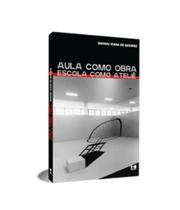 Aula como obra, escola como ateliê - KOTTER