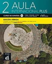 Aula internacional plus edición hibrída libro del alumno - 2 Aula internacional plus edición hibrída libro del alumno - 2