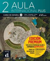Aula internacional plus libro del alumno edición premium a2 Aula internacional plus libro del alumno edición premium a2