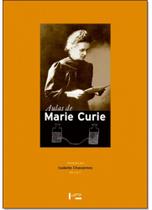 Aulas de Marie Curie: Anotadas por Isabelle Chavannes em 1907 - EDUSP