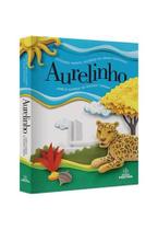 Aurelinho, dicionario infantil ilustrado - GRUPO POSITIVO/NOVA DIDATICA
