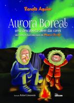 Aurora Boreal - Uma Descoberta Além Das Cores - Edicon