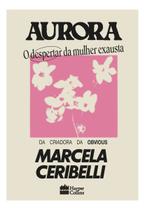 Aurora - O Despertar da Mulher Exausta